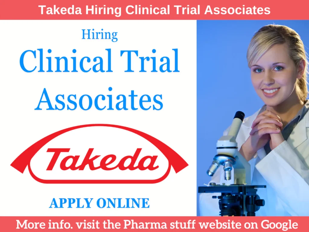 Takeda Hiring Clinical Trial Associates