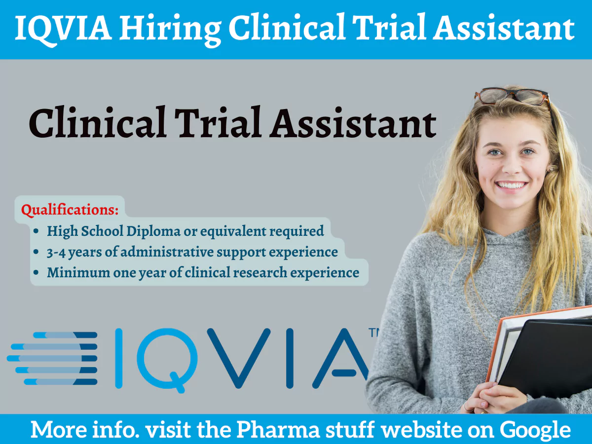 IQVIA Hiring Clinical Trial Assistant 2 IQVIA Hiring Clinical Trial Assistant