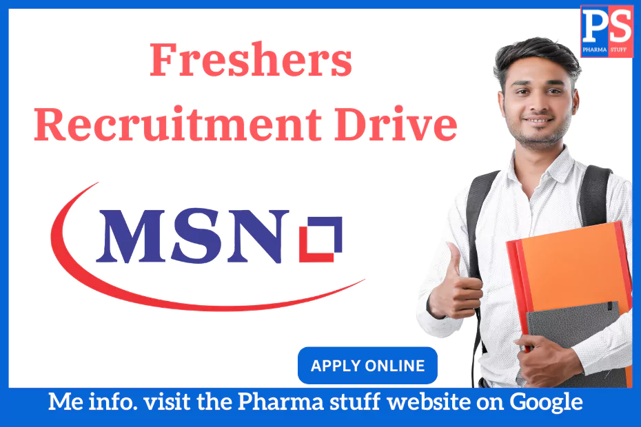 msn laboratories freshers recruitment drive job vacancies