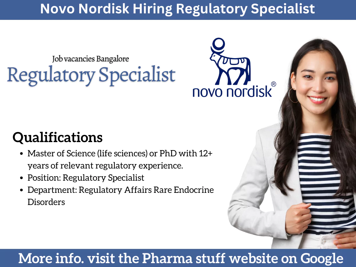 Novo Nordisk Hiring Regulatory Specialist in Bangalore 3 Novo Nordisk Hiring Regulatory Specialist in Bangalore