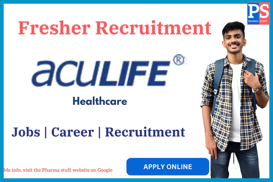 Aculife Hiring for Formulation & Development - AGM, DGM Positions