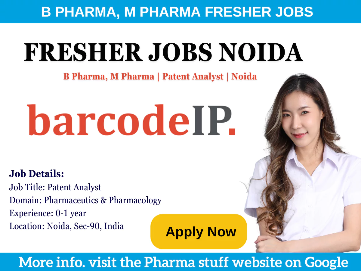 B Pharma, M Pharma Fresher jobs Patent Analyst role Noida 2 B Pharma, M Pharma Fresher jobs Patent Analyst role Noida