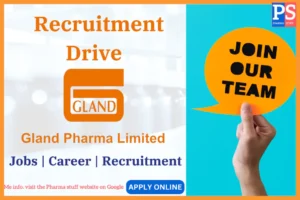Gland Pharma limited recruitment job vacancies