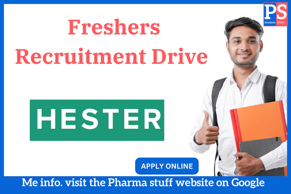 Hester labs pvt ltd Freshers Recruitment Drive - Job vacancies