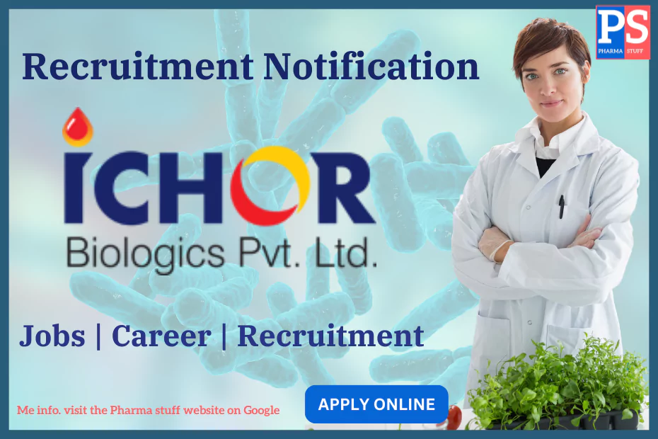 ICHOR Biologics Pvt ltd Recruitment - Job vacancies