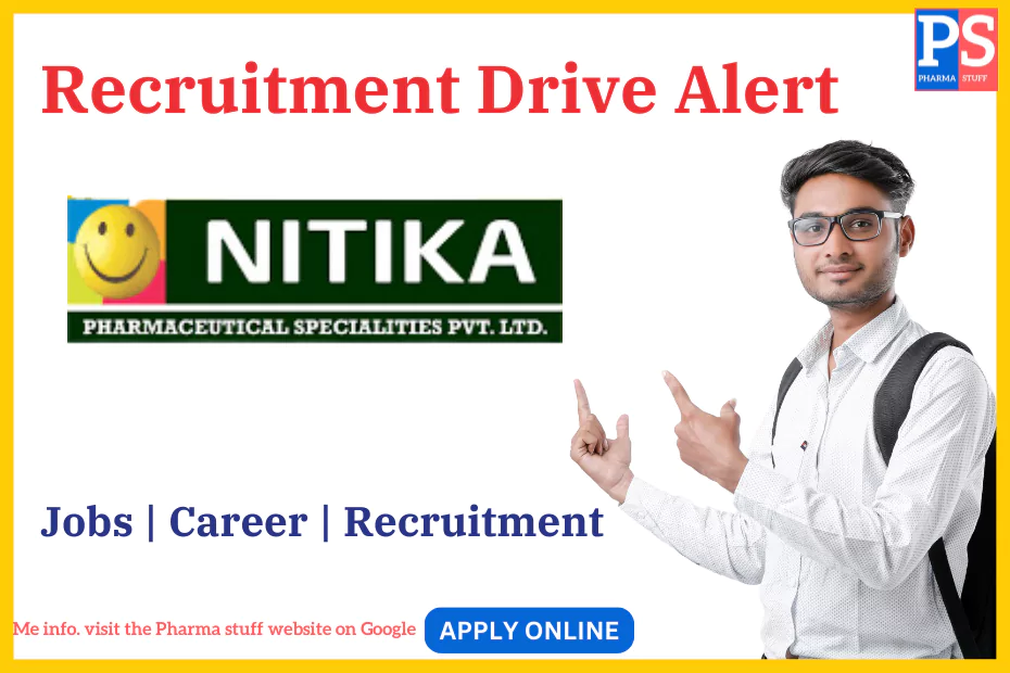 Nitika Pharmaceuticals Specialities Pvt. Ltd Recruitment - Job vacancies