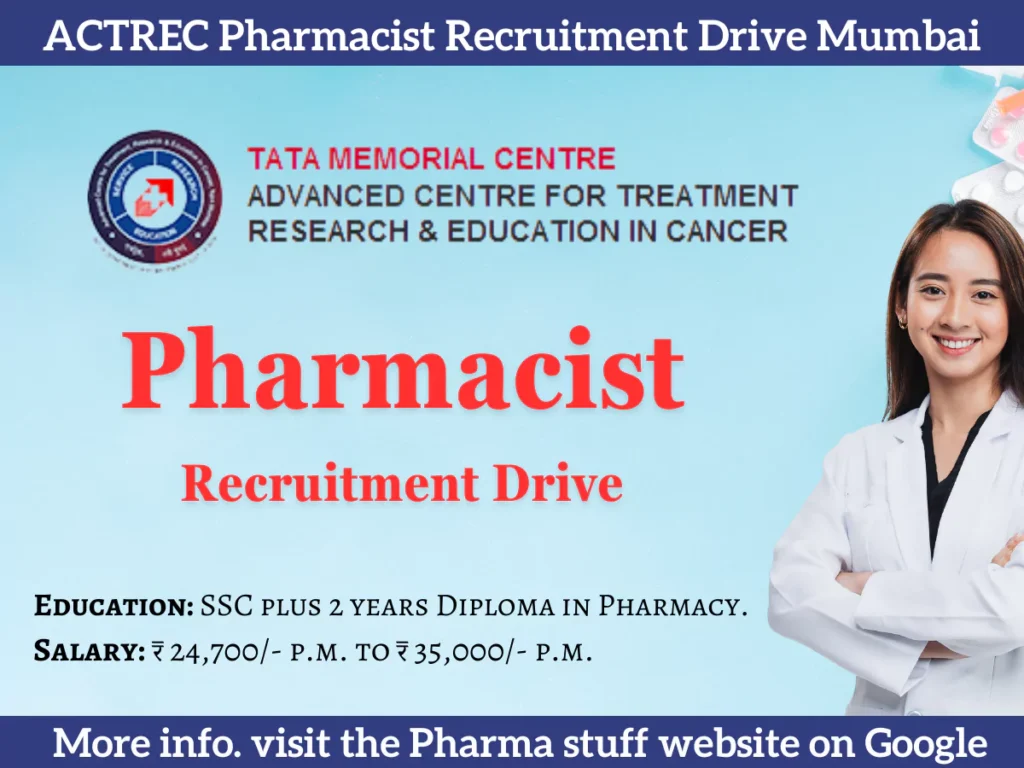 Tata Memorial Centre- ACTREC Pharmacist Recruitment Drive Mumbai
