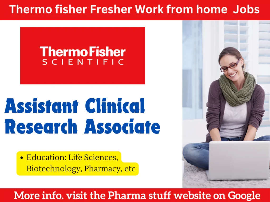 Work from Home Fresher Assistant Clinical Research Associate Jobs at Thermo Fisher Scientific