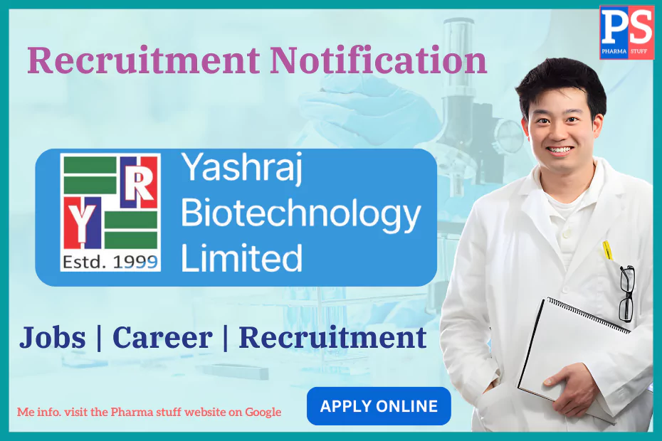 Yashraj Biotechnology Limited Recruitment - Job vacancies
