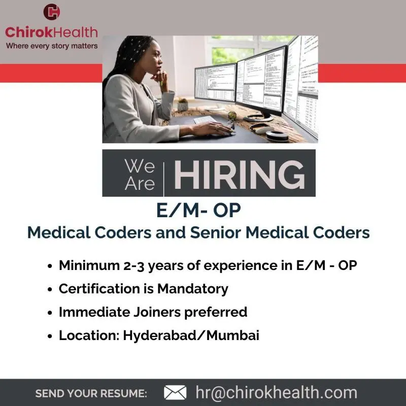 Certified Medical Coders – E/M OP Jobs at ChirokHealth, Mumbai (Walk-In Drive) 3 Certified E/M-OP Medical Coders & Senior Coders Vacancies at ChirokHealth – Hyderabad & Mumbai