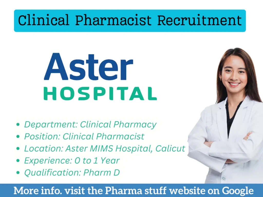 Aster Hospital Hiring Clinical Pharmacist in Calicut (Pharm D)
