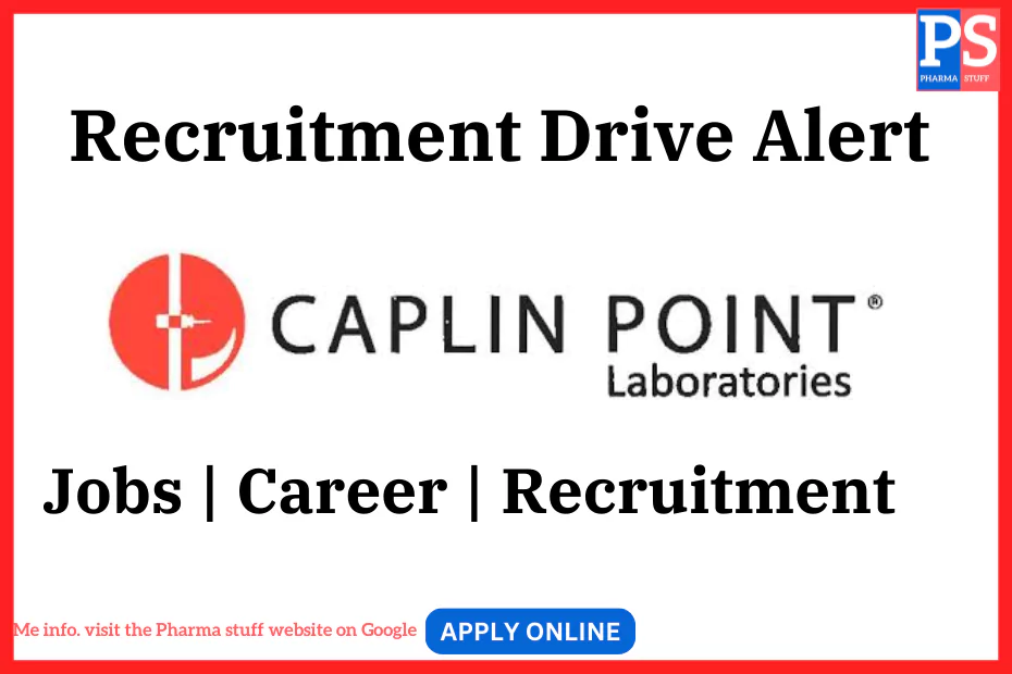 Caplin point Laboratories Recruitment - Job vacancies