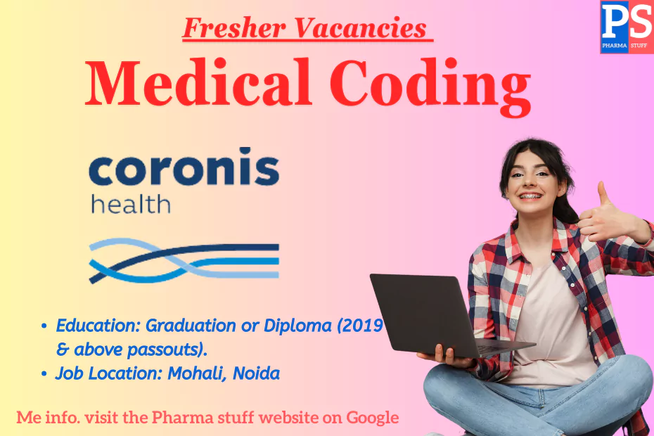 Fresher Medical Coding Vacancies at Coronis Healthcare: Apply Now in Mohali & Noida 2 Fresher Medical Coding Vacancies at Coronis Healthcare