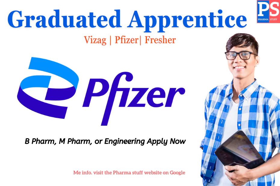 Pfizer Apprentice Opportunities at Vizag - Pharmacy / Engineering