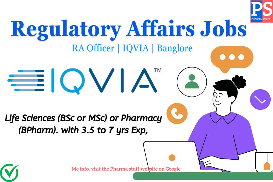 IQVIA Hiring Regulatory Affairs Officer - Bangalore