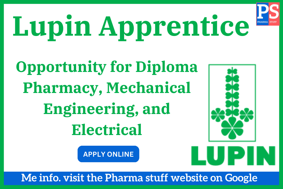 Lupin Apprentice Opportunity for Diploma Pharmacy, Mechanical Engineering, Electrical