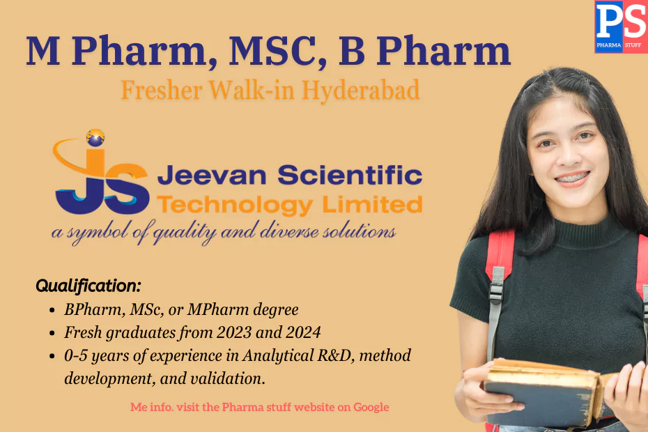 M Pharm, MSC, BPharmacy Fresher Walk-in Hyderabad - Jeevan Scientific Technology