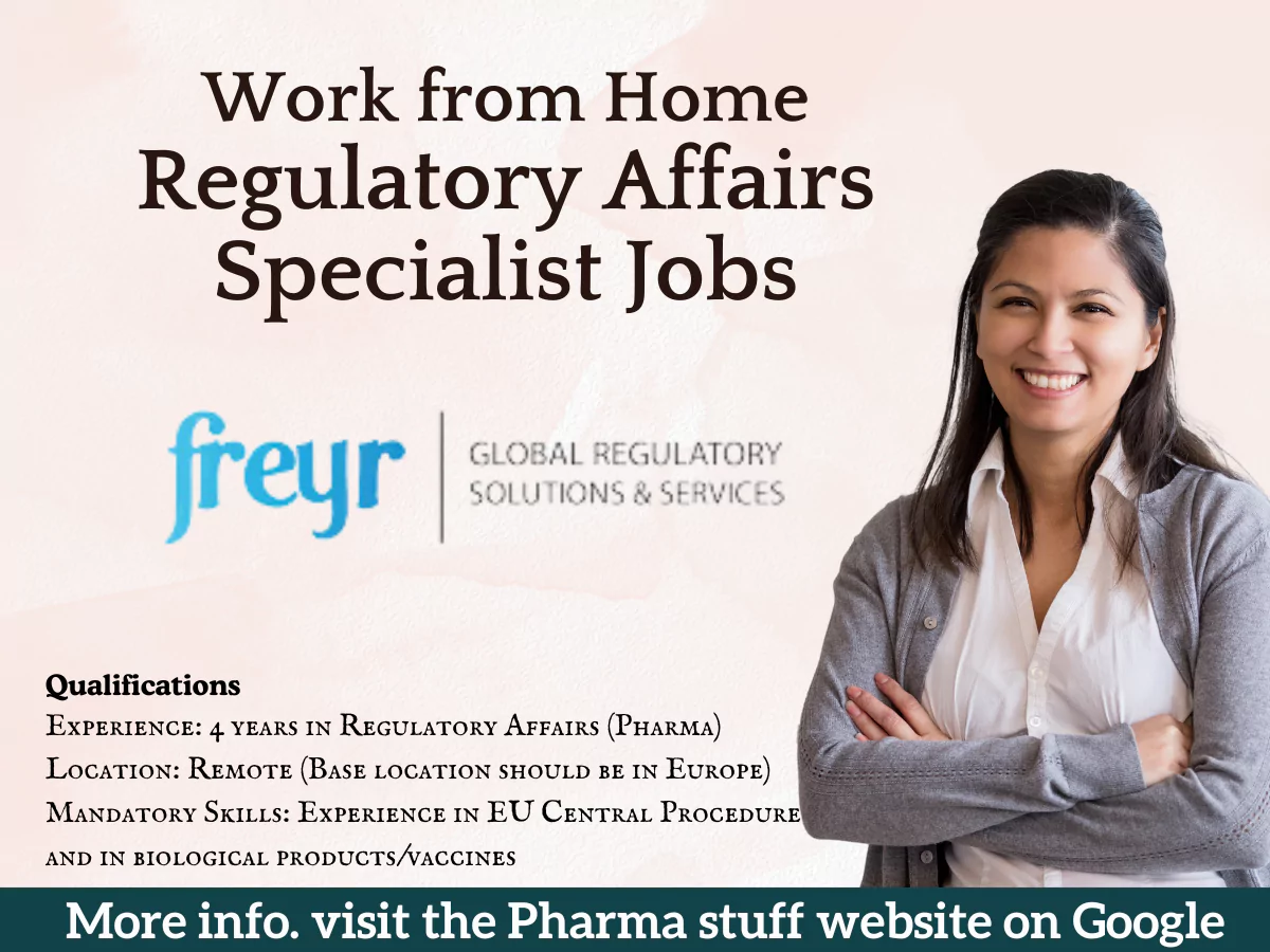 Work from Home Regulatory Affairs Specialist Opportunity at Freyr Solutions 2 Work from Home Regulatory Affairs Specialist Opportunity at Freyr Solutions