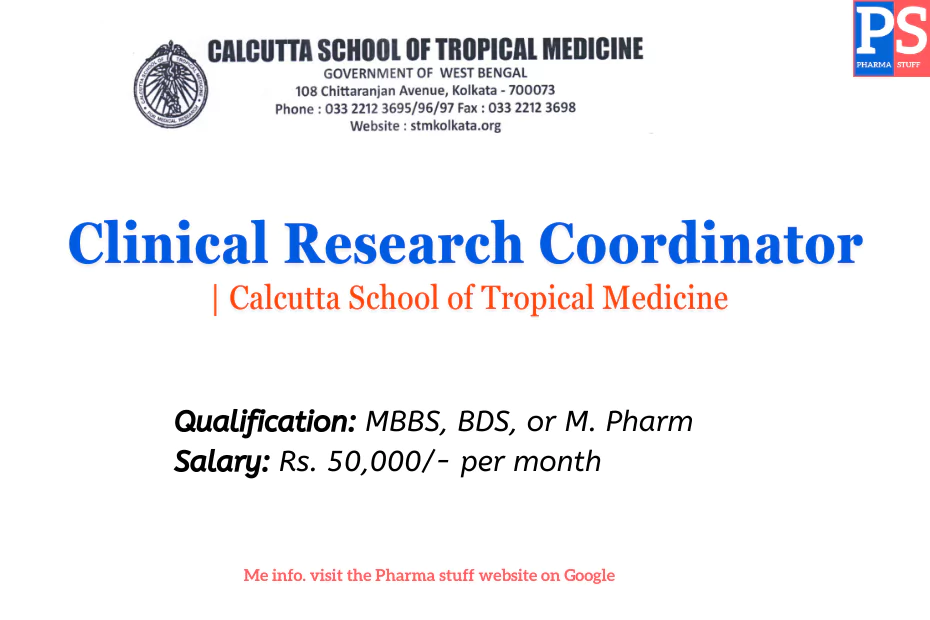 Clinical Research Coordinator Vacancy at Calcutta School of Tropical Medicine