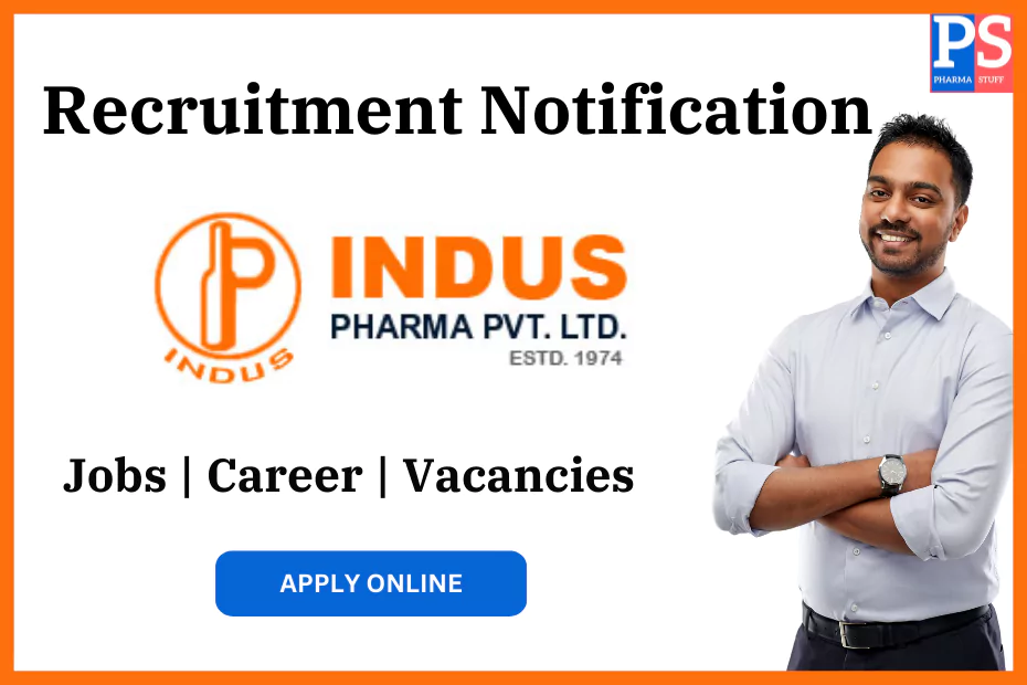 Indus Pharma Pvt Ltd Recruitment - Job vacancies