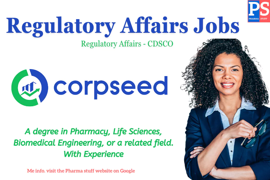 Regulatory Affairs - CDSCO Vacancies in Noida at Corpseed: Apply Now