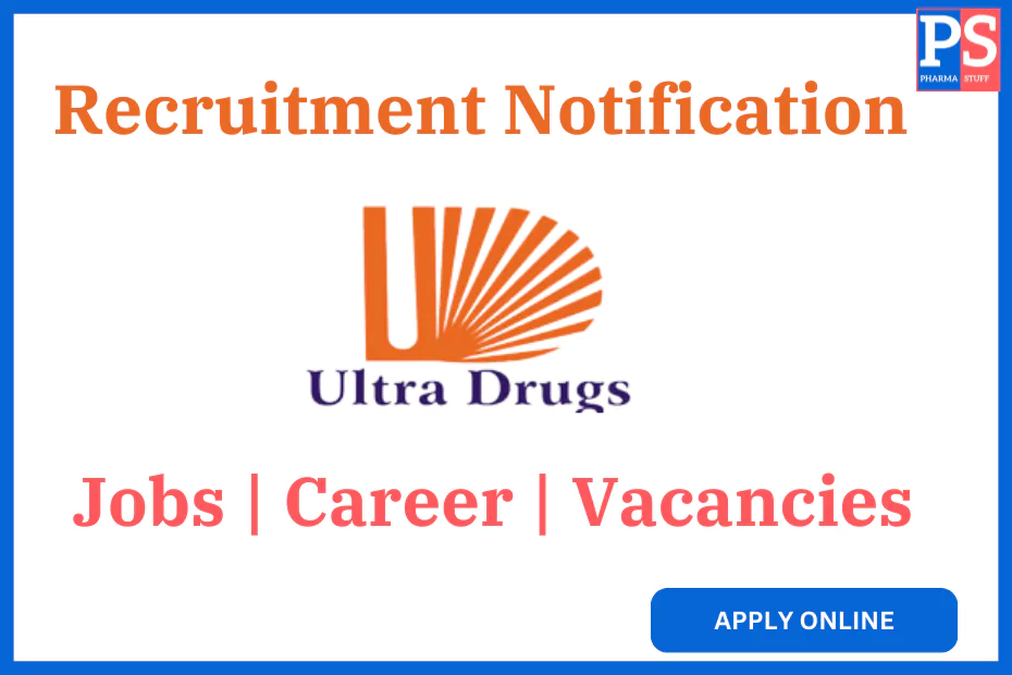Ultra Drugs Pvt Ltd career Recruitment - Job vacancies