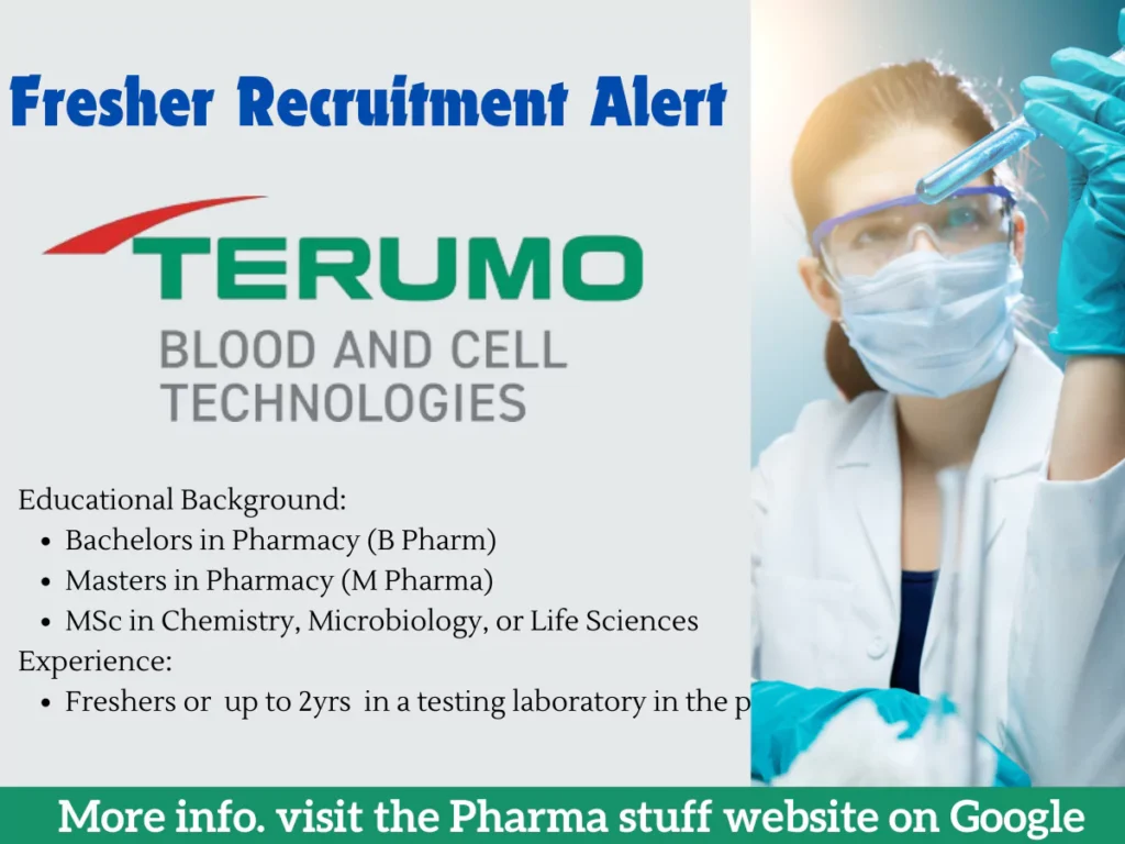 B Pharm, M Pharma, MSc Fresher Vacancies | QC Executive | Terumo Blood and Cell Technologies 2 B Pharm, M Pharma, MSc Fresher Vacancies | QC Executive | Terumo Blood and Cell Technologies
