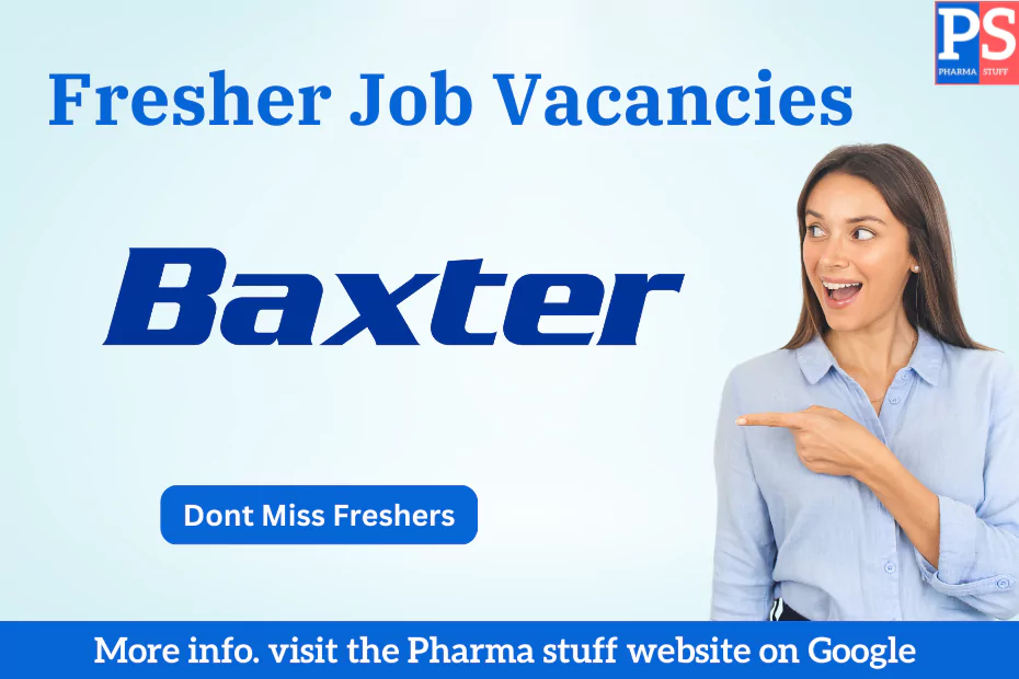 Baxter Careers Fresher Recruitment Alert - Jobs & vacancies
