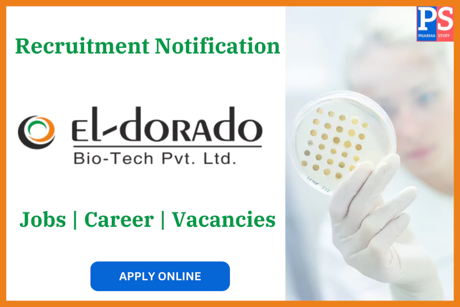 El-dorado Biotech Pvt. Ltd Career Recruitment - Job vacancies