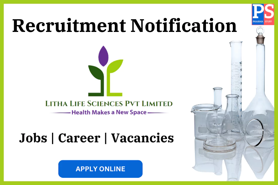 Litha Life Sciences Pvt Limited Recruitment - Job vacancies