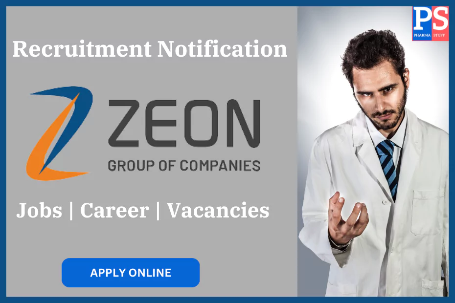 Zeon Biotech Recruitment - Job vacancies