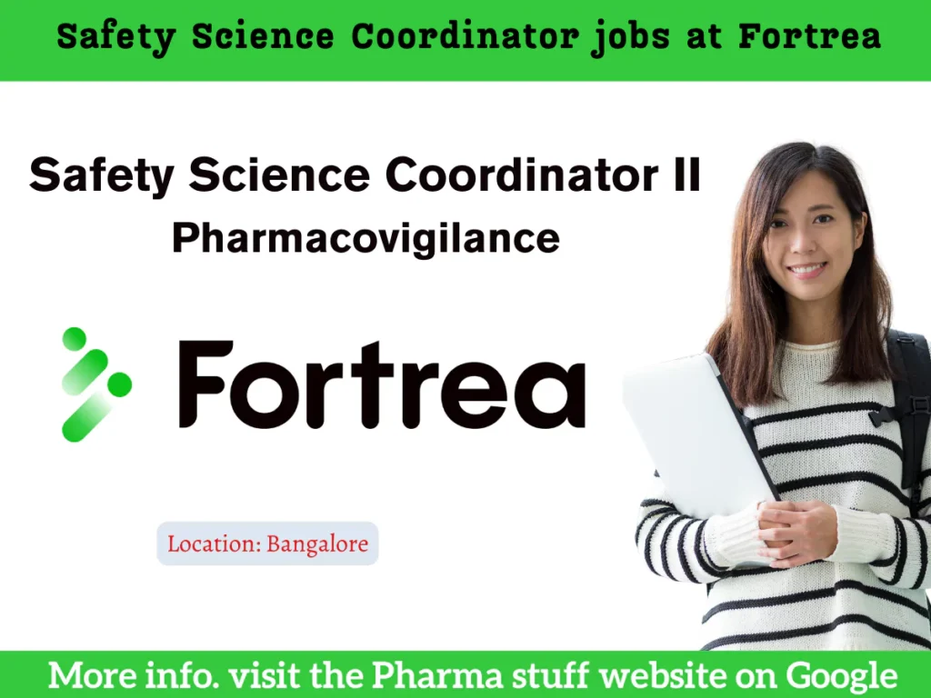 Fortrea Hiring Pharmacovigilance Safety Science Coordinator II in Bangalore