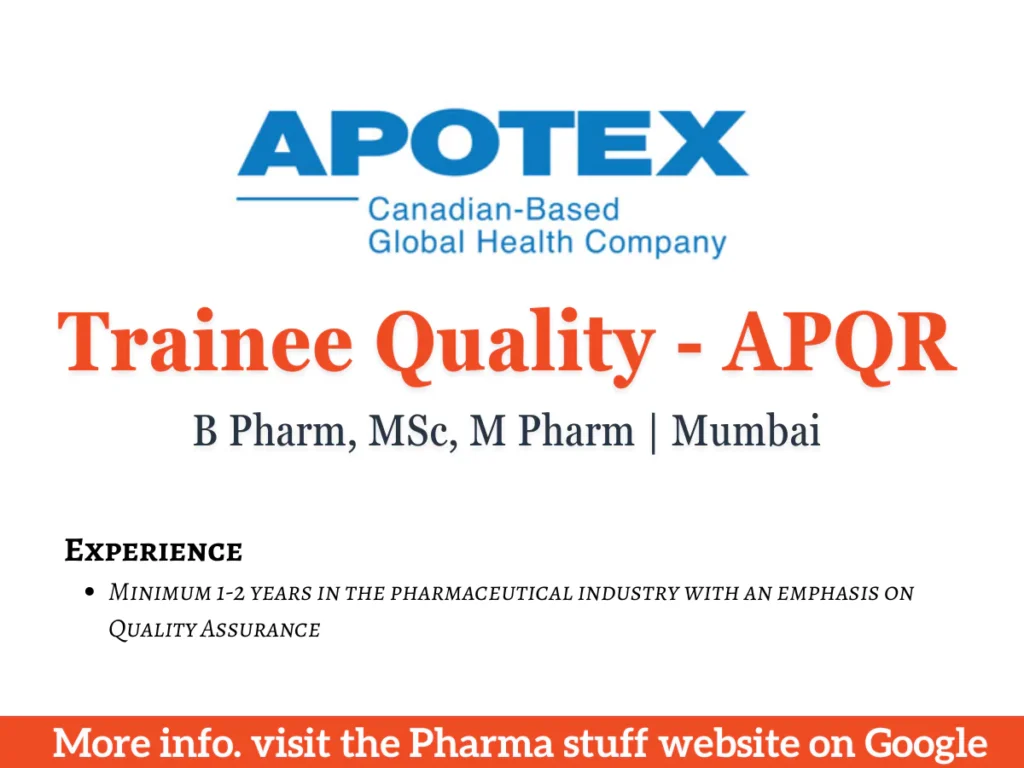Trainee - Quality - APQR Hiring B Pharm, MSc, M Pharm | Apotex Mumbai