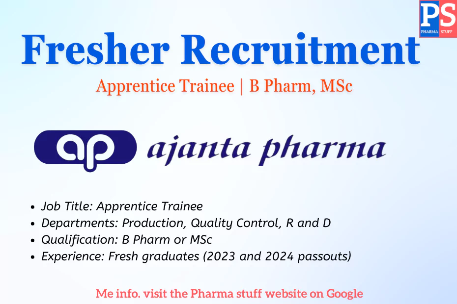 Ajanta Pharma Apprentice Trainee Opportunity for B Pharm, MSc Fresher