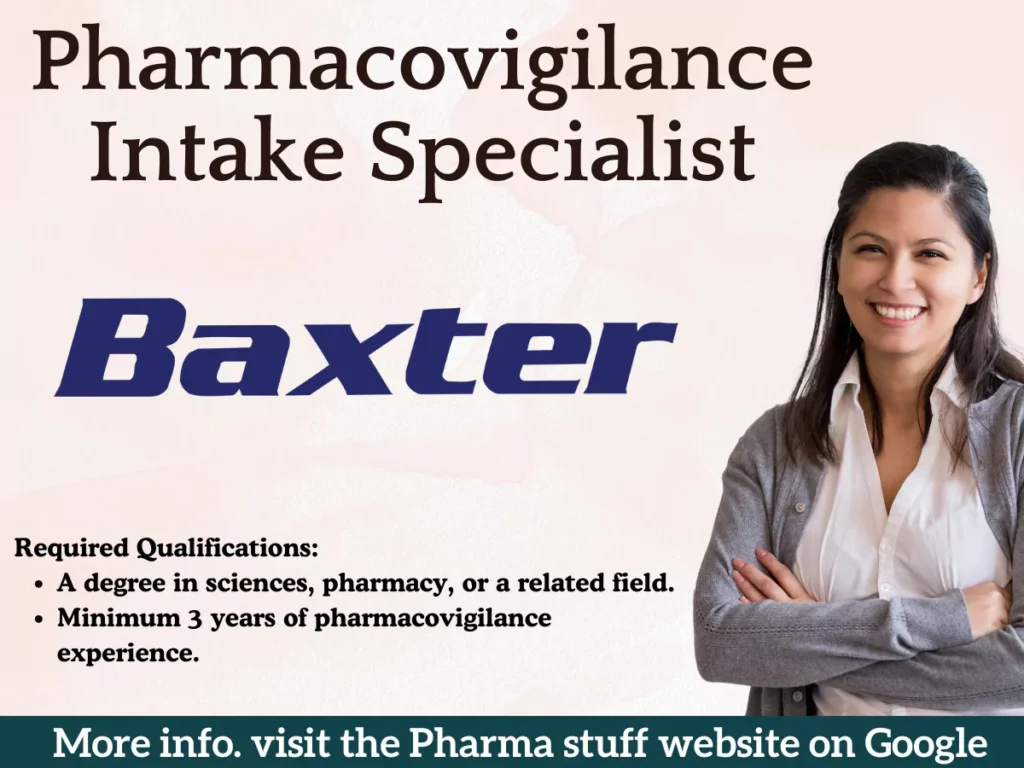 Baxter Hiring Pharmacovigilance Intake Specialist 1 Baxter Hiring Pharmacovigilance Intake Specialist