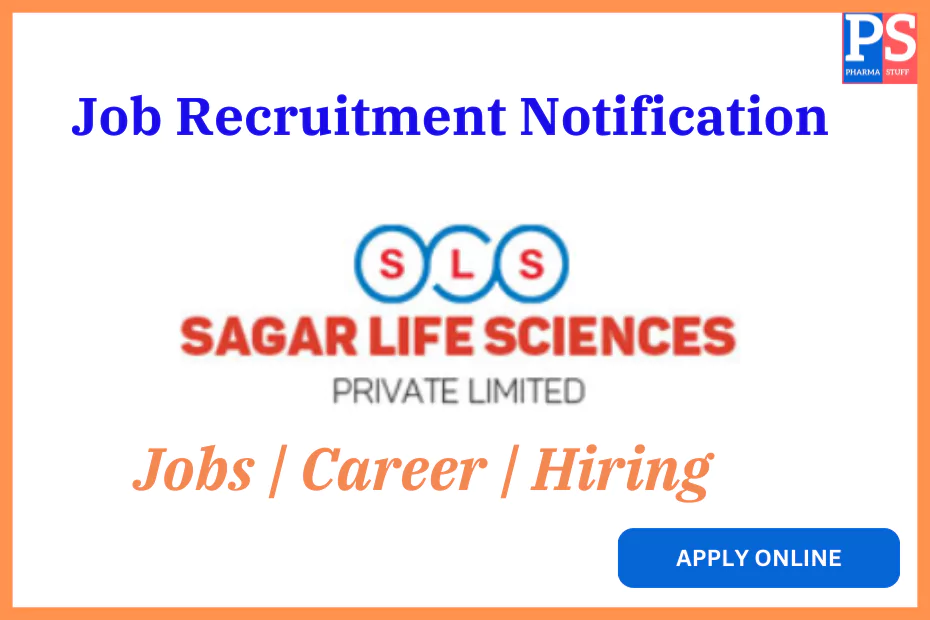 Sagar life sciences jobs career notification