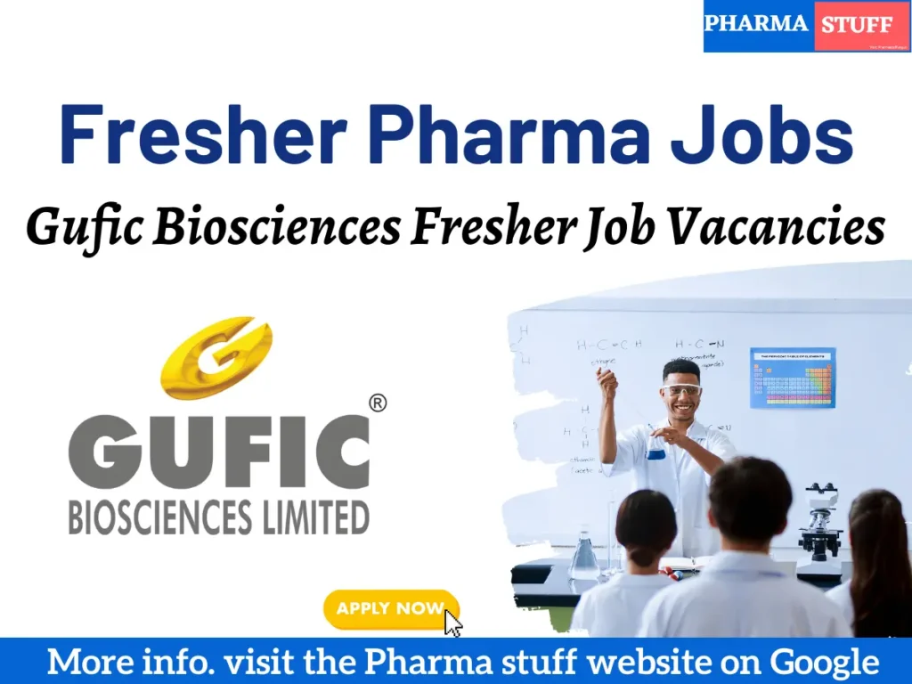 Fresher Pharma Jobs Gufic Biosciences Fresher Job Vacancies