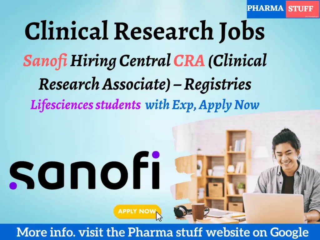 Samofi Hiring Central CRA (Clinical Research Associate) – Registries