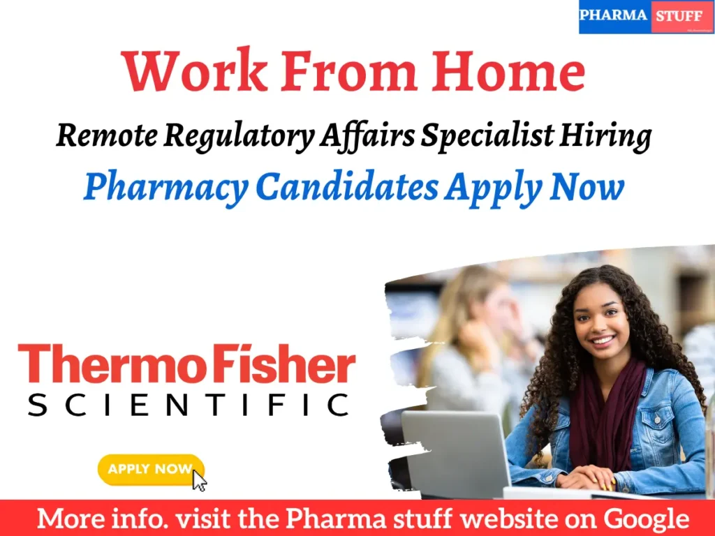 Work from home Regulatory Affairs Specialist Hiring at Thermo Fisher Scientific