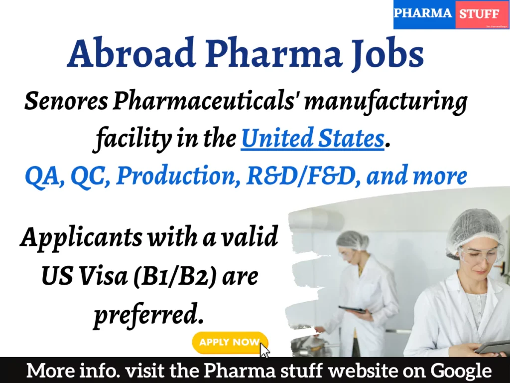 Senores Pharmaceuticals Job Opportunities for Manufacturing Facility in the United States