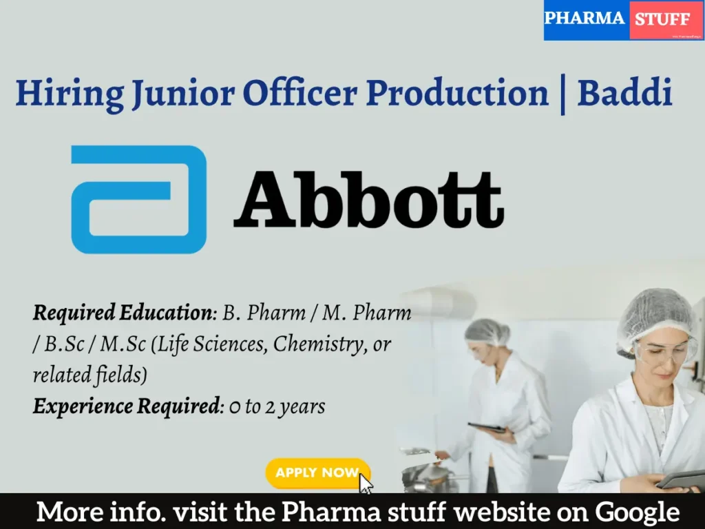Abbott Hiring Junior Officer Production | Baddi – Apply Now!