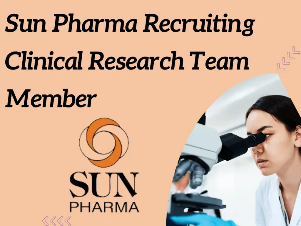 Sun Pharma Recruiting Clinical Research Team Member