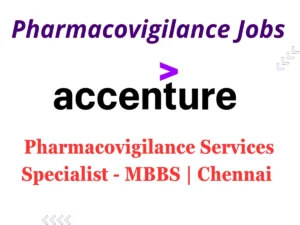 Accenture Hiring Pharmacovigilance Services Specialist - MBBS | Chennai