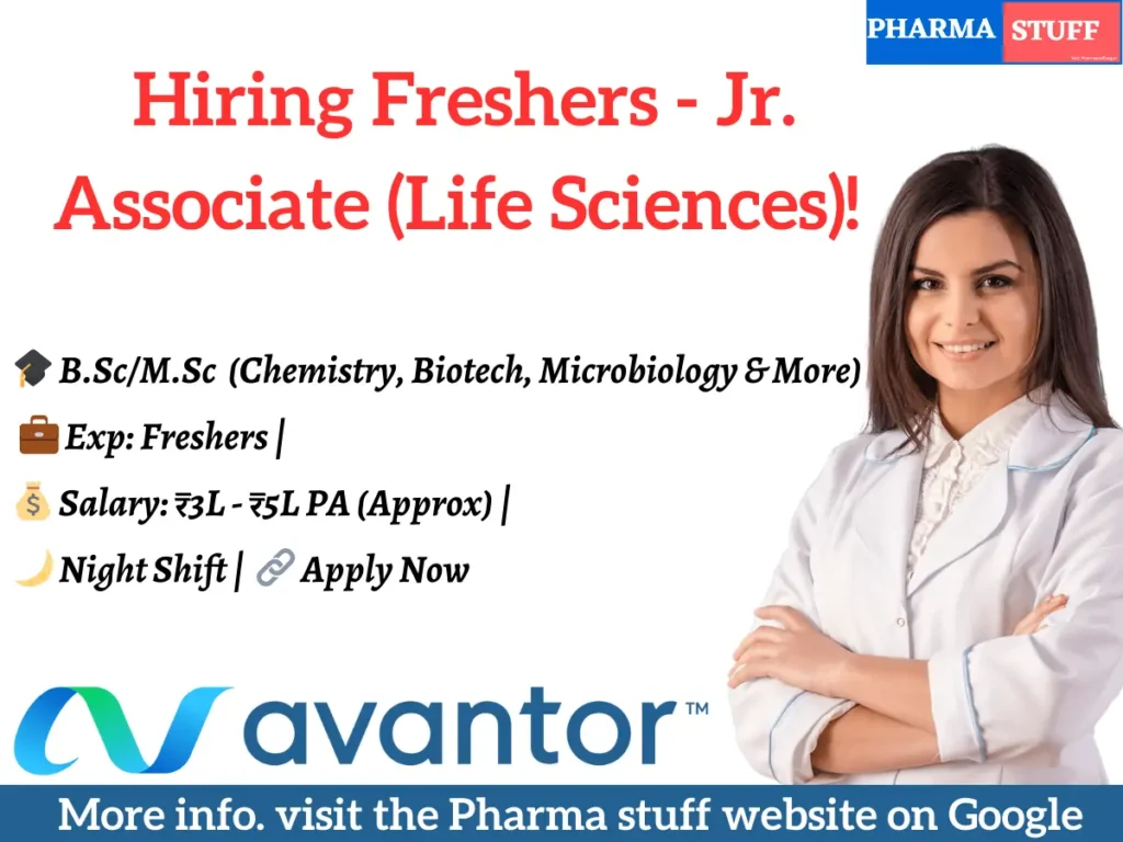 Avantor Hiring Freshers - Jr. Associate (Life Sciences)!