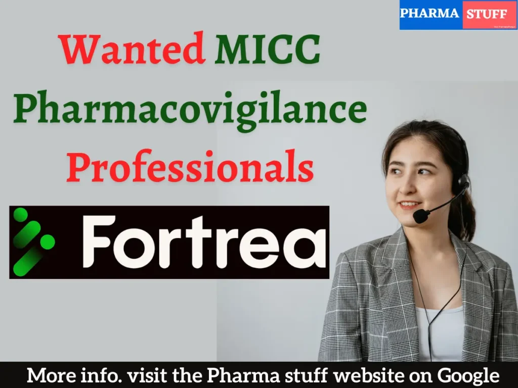 Fortrea Wanted MICC Pharmacovigilance Professionals