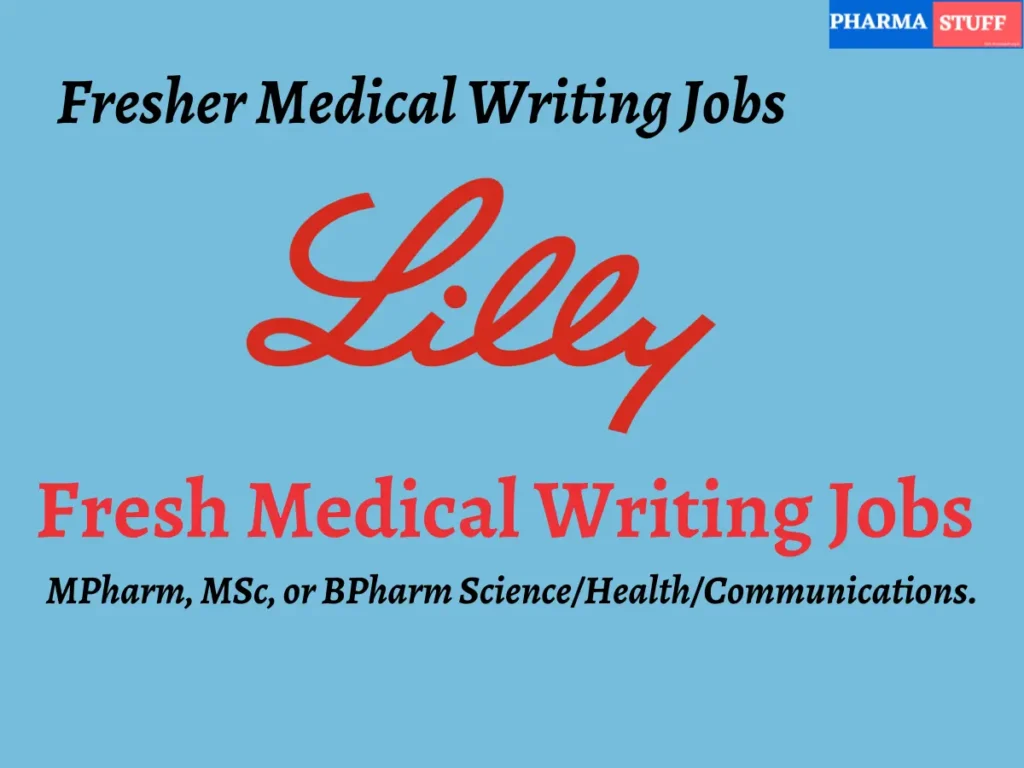 Lilly Hiring Medical Writers | Freshers & Experienced | Bengaluru