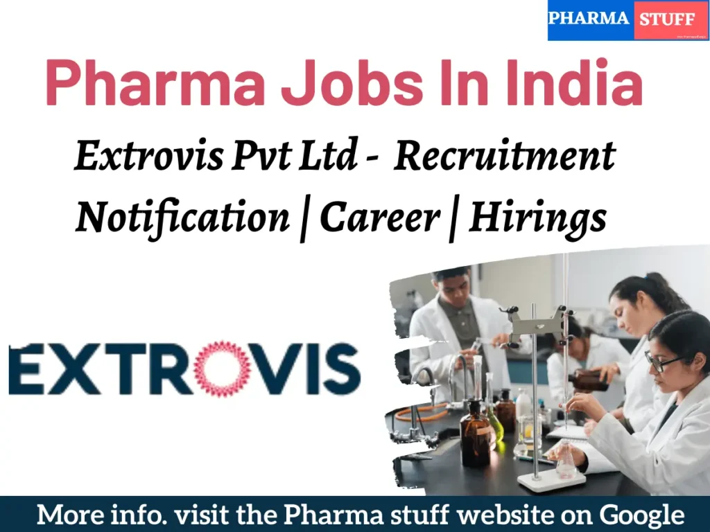Pharma Jobs In India Extrovis Pvt Ltd- Recruitment Notification | Career | Hirings