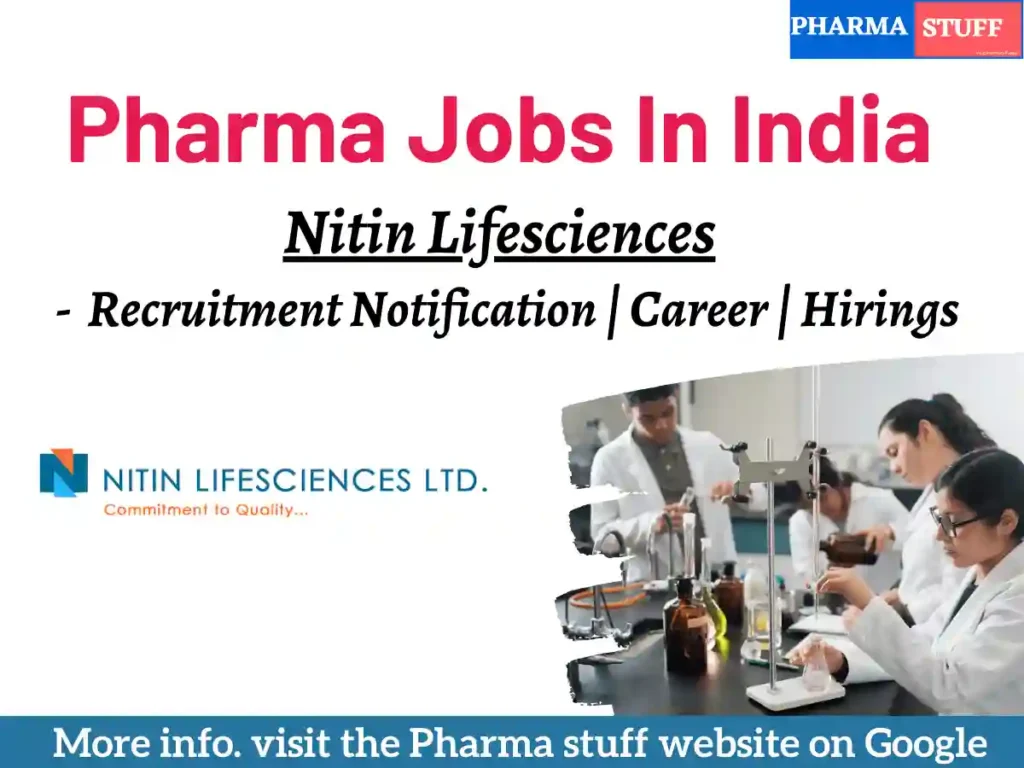 Pharma Jobs In India Nitin Lifesciences, Ltd.- Recruitment Notification Career Hirings