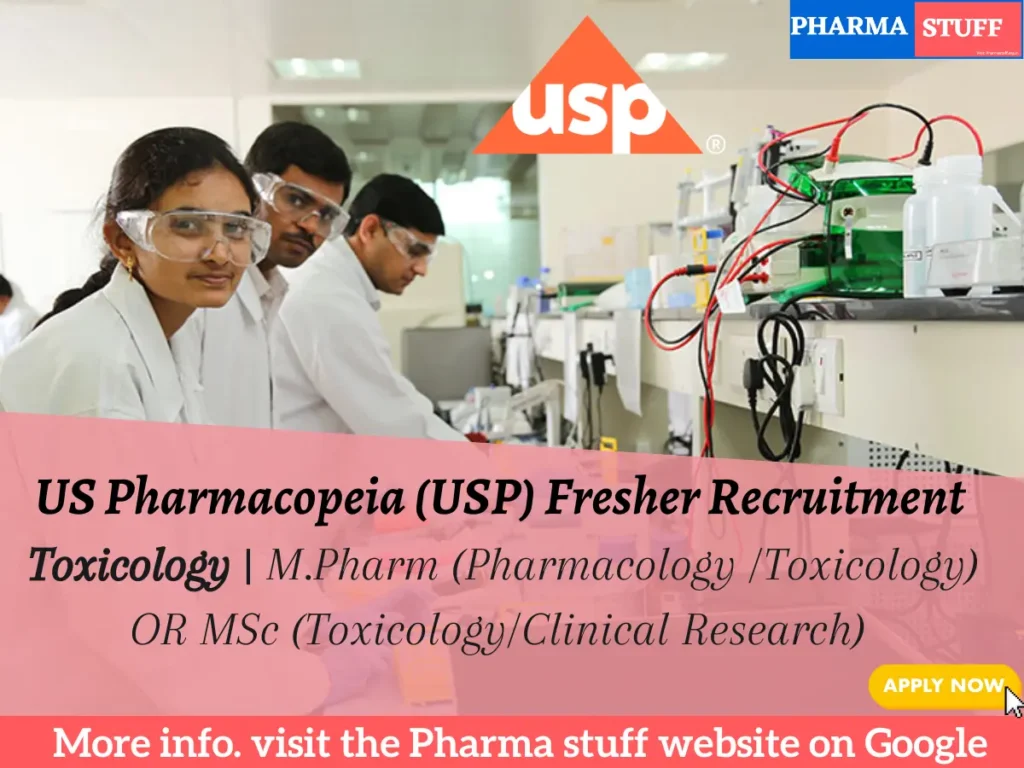 US Pharmacopeia (USP) Fresher Recruitment Toxicology | M.Pharm (Pharmacology /Toxicology) OR MSc (Toxicology/Clinical Research)