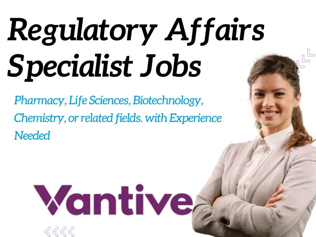 Vantive Hiring Regulatory Affairs Specialist